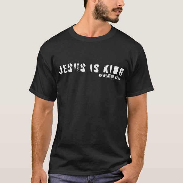 Jesus Is King Bible Verse Scripture Christian T-Shirt (Front)