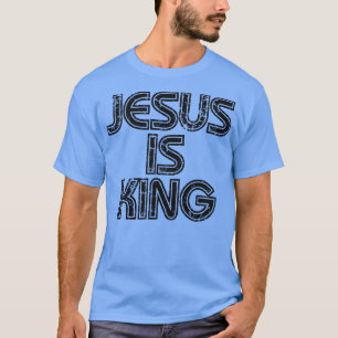 Jesus Is King Black Text T-Shirt