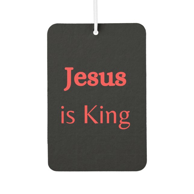 Jesus is King  Car Air Freshener (Front)