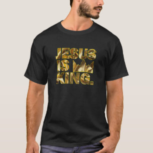Jesus Is King Christian Bible Scripture Quote T-Shirt
