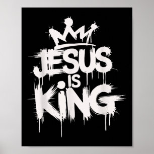 Jesus Is King Christian Bible Scripture Quote Tee Poster