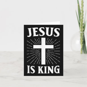Jesus Is King Christian Faith Cross  Card