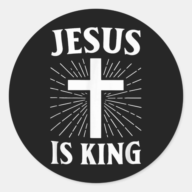 Jesus Is King Christian Faith Cross  Classic Round Sticker (Front)