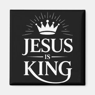 Jesus Is King Christian  Magnet