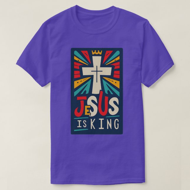 Jesus is King Christian Quote 1 T-Shirt (Design Front)