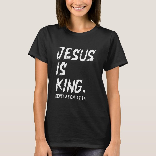 Jesus Is King Christmas Revelation Bible Religious T-Shirt (Front)