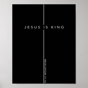 Jesus Is King Cross Christian Faith Bible Verse  Poster