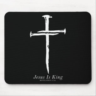 Jesus Is King Funny Cross Nails Christian  Mouse Mat