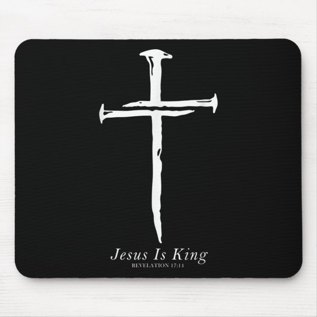 Jesus Is King Funny Cross Nails Christian  Mouse Mat (Front)