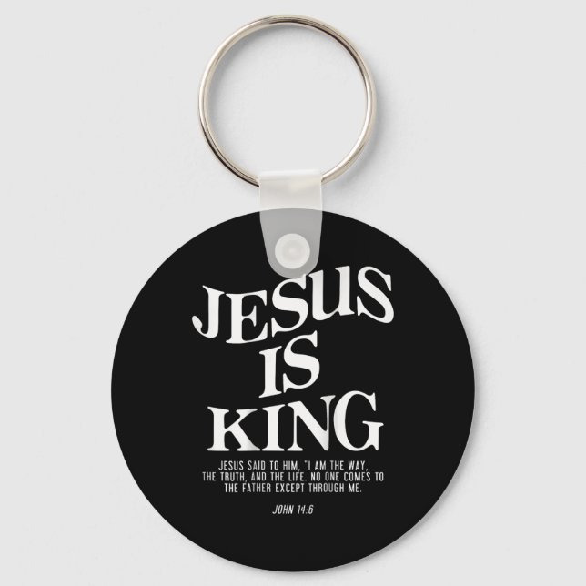Jesus Is King Jesus John 146 Costume Christian (on Key Ring (Front)