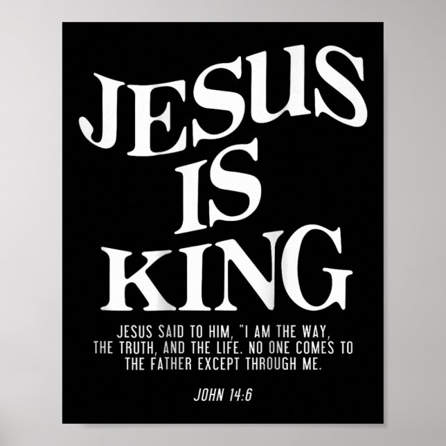 Jesus Is King Jesus John 146 Costume Christian (on Poster (Front)