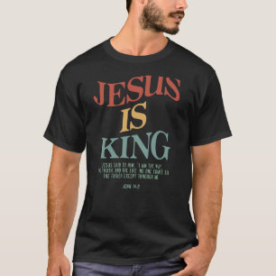 Jesus Is King Jesus John 146 Costume Christian (On T-Shirt