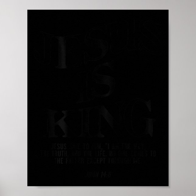 Jesus Is King Jesus John 14_6 Costume Christian (o Poster (Front)