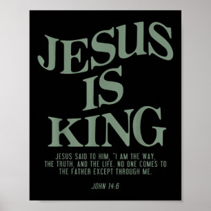 Jesus Is King Jesus John 14_6 Costume Christian  Poster