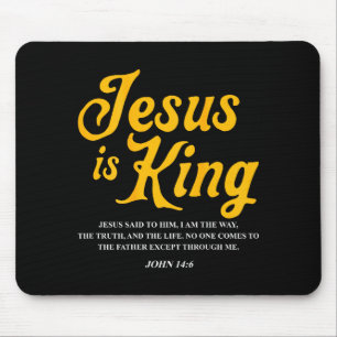 Jesus Is King John 14_6 Costume Jesus Christian (o Mouse Mat