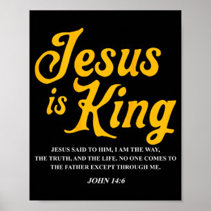 Jesus Is King John 14_6 Costume Jesus Christian (o Poster