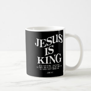 Jesus Is King John Bible Verse Christian Religious Coffee Mug