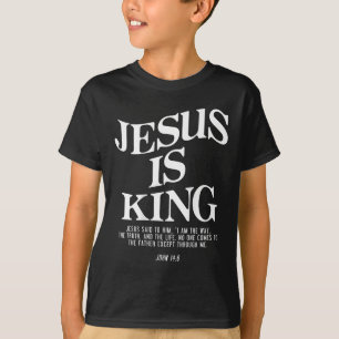 Jesus Is King John Bible Verse Christian Religious T-Shirt