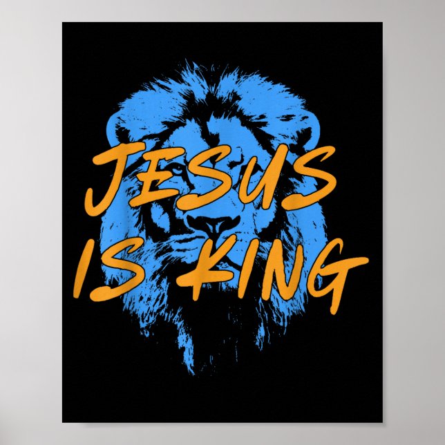 Jesus Is King Lion Of Judah Design Faith Tee  Poster (Front)