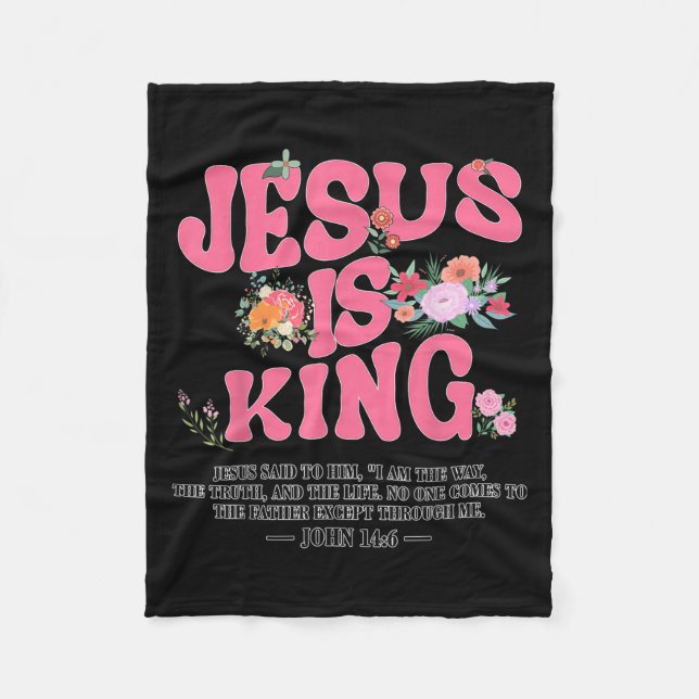 Jesus Is King Nk Christian Toddler God Sister Daug Fleece Blanket (Front)