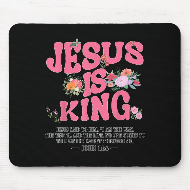 Jesus Is King Nk Christian Toddler God Sister Daug Mouse Mat (Front)