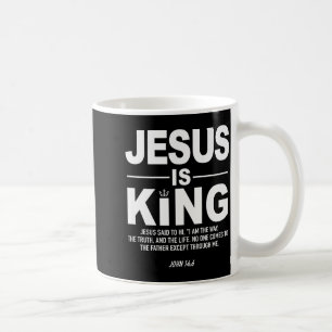 Jesus Is King Religious Faith God Christian Men Wo Coffee Mug