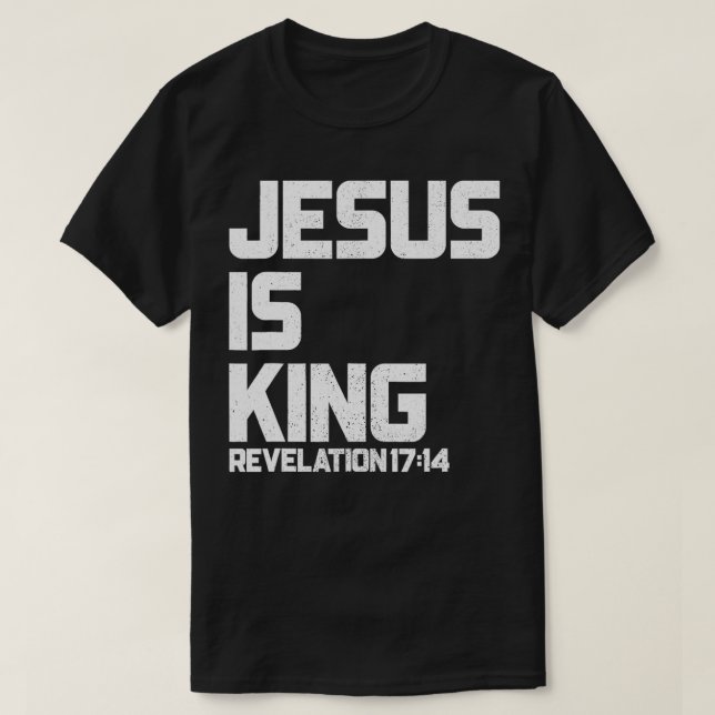 Jesus is King Revelation 1714 Bible Verse for Men  T-Shirt (Design Front)