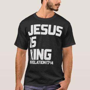 Jesus is King Revelation 1714 Bible Verse for Men T-Shirt