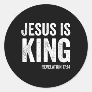 Jesus Is King Revelation 17_14 Christian Faith Jes Classic Round Sticker