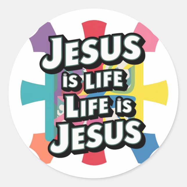 Jesus is life, Life is Jesus Classic Round Sticker (Front)