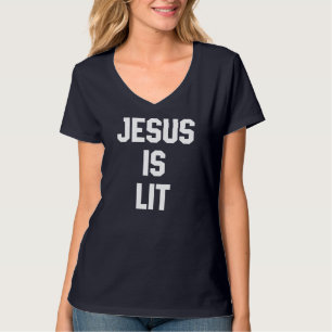 Jesus is Lit Funny Christian Bible Verse Quotes Gi T-Shirt