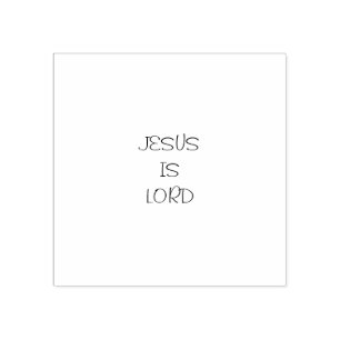 JESUS IS LORD 2 by 2_ Rubber Stamp