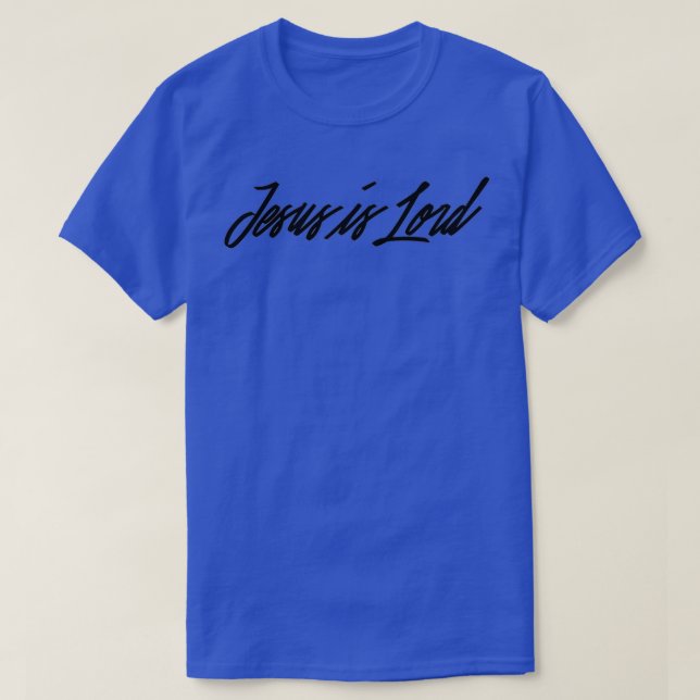 Jesus is Lord 2 T-Shirt (Design Front)