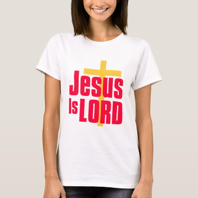 Jesus is Lord christian design T-Shirt (Front)