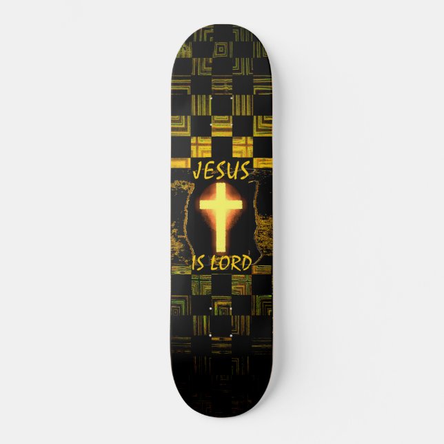 Jesus is Lord Cross skateboard (Front)