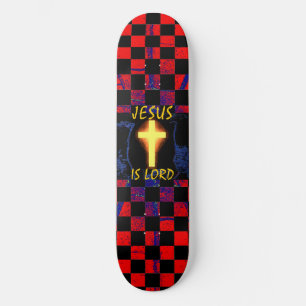Jesus is Lord Cross skateboard