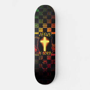 Jesus is Lord Cross skateboard