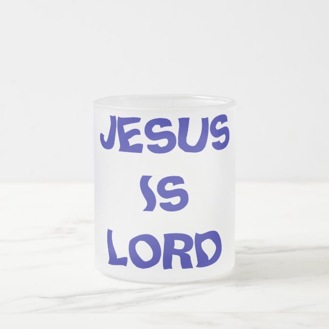 JESUS IS LORD FROSTED GLASS COFFEE MUG (Center)