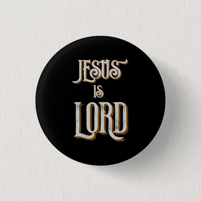 Jesus is LORD Grey Black  3 Cm Round Badge (Front)