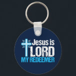 Jesus is Lord My Redeemer Christian Cross Church Key Ring<br><div class="desc">Jesus is Lord,  My Redeemer. A beautiful Christian gift with a pretty blue cross next to an inspirational bible verse. I love this Christianity quote.</div>