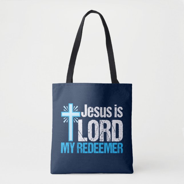 Jesus is Lord My Redeemer Christian Cross Church Tote Bag (Front)