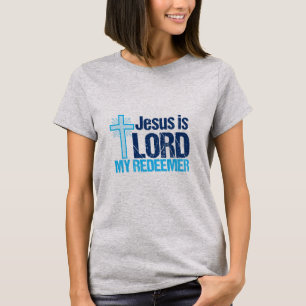 Jesus is Lord My Redeemer Cute Christian Women's T-Shirt