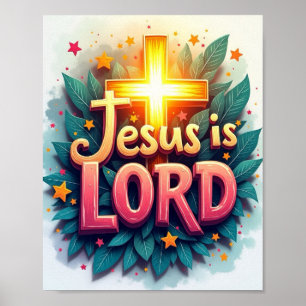 Jesus is Lord  Poster