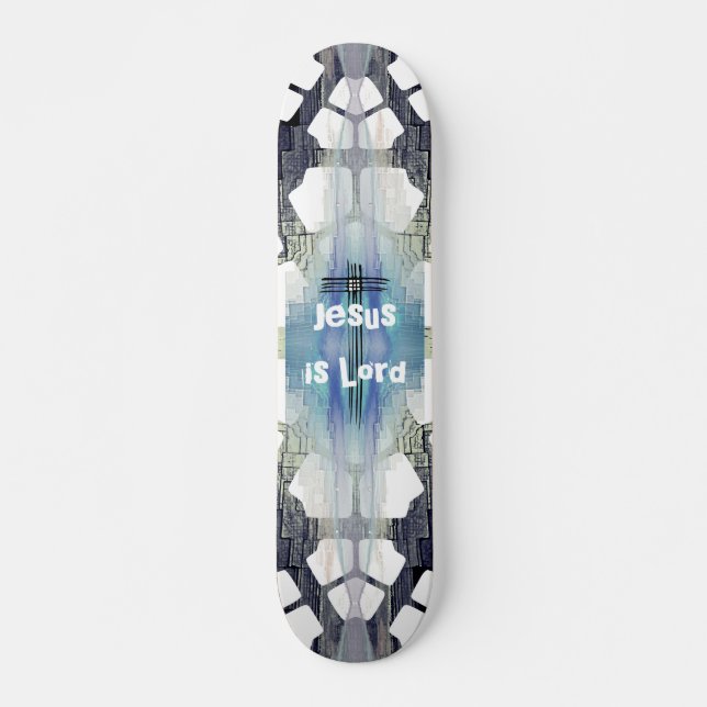 Jesus is Lord Skateboard (Front)