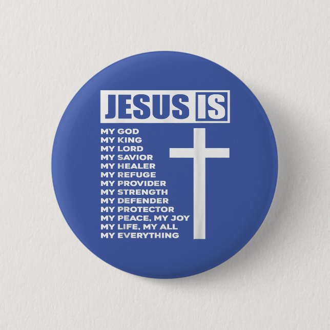 Jesus Is My All My Everything My God Lord Saviour 6 Cm Round Badge (Front)