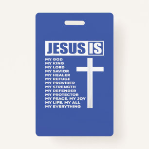 Jesus Is My All My Everything My God Lord Saviour ID Badge