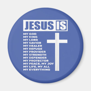 Jesus Is My All My Everything My God Lord Saviour Magnet