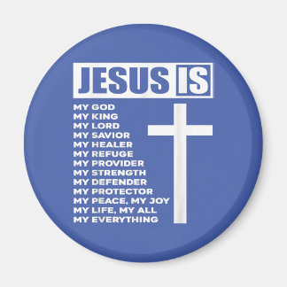 Jesus Is My All My Everything My God Lord Saviour Magnet