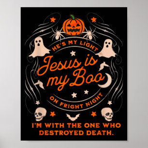Jesus Is My Boo Spooky Christian Funny Halloween Poster