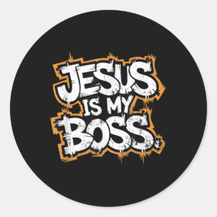 Jesus Is My Boss  Classic Round Sticker